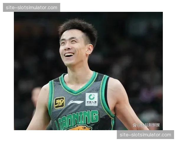 辽宁进攻效率面临调整考验 赵继伟组织串联需提升终结效率 辽宁进攻效率面临调整考验 赵继伟组织串联需提升终结效率